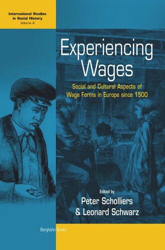 Experiencing Wages: Social and Cultural Aspects of Wage Forms in Europe since 1500