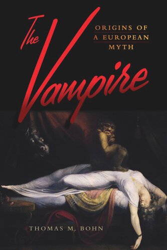 The Vampire: Origins of a European Myth