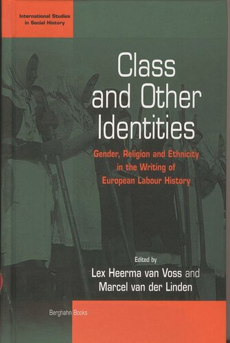 Class and Other Identities: Gender, Religion, and Ethnicity in the Writing of European Labour History