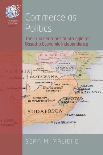 Commerce as Politics: The Two Centuries of Struggle for Basotho Economic Independence