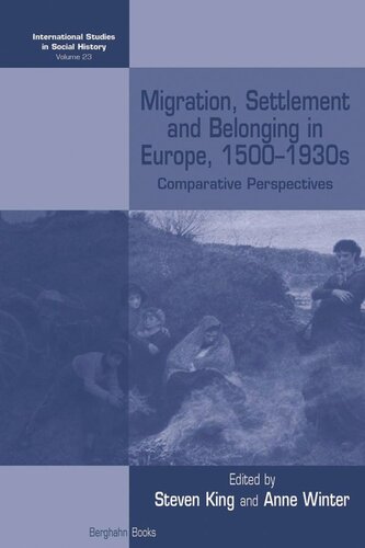 Migration, Settlement and Belonging in Europe, 1500–1930s: Comparative Perspectives