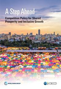 A Step Ahead: Competition Policy for Shared Prosperity and Inclusive Growth