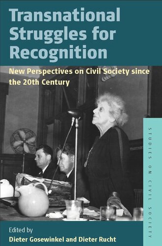 Transnational Struggles for Recognition: New Perspectives on Civil Society since the 20th Century