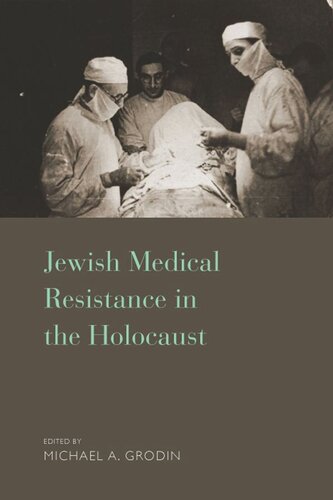 Jewish Medical Resistance in the Holocaust