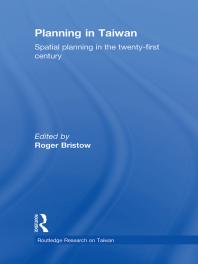 Planning in Taiwan: Spatial Planning in the Twenty-First Century