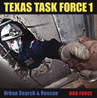 Texas Task Force 1: Urban Search and Rescue