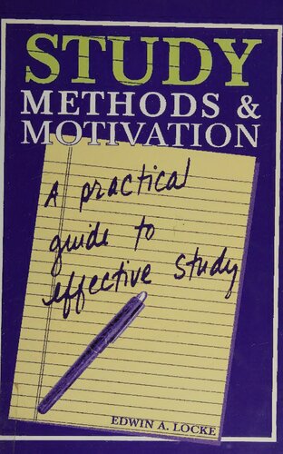 Study Methods & Motivation: A Practical Guide to Effective Study