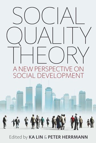 Social Quality Theory: A New Perspective on Social Development