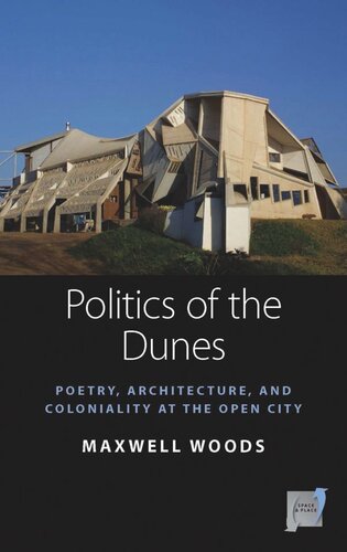 Politics of the Dunes: Poetry, Architecture, and Coloniality at the Open City