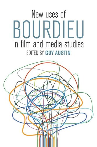 New Uses of Bourdieu in Film and Media Studies