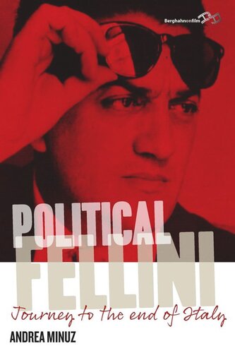 Political Fellini: Journey to the End of Italy