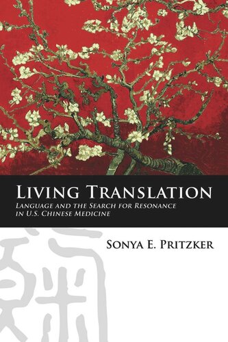 Living Translation: Language and the Search for Resonance in U.S. Chinese Medicine