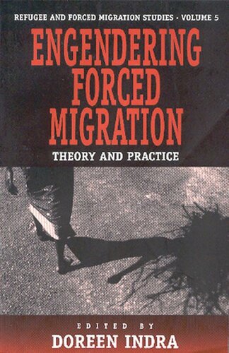 Engendering Forced Migration: Theory and Practice