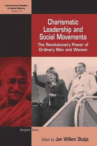 Charismatic Leadership and Social Movements: The Revolutionary Power of Ordinary Men and Women