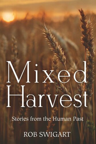 Mixed Harvest: Stories from the Human Past