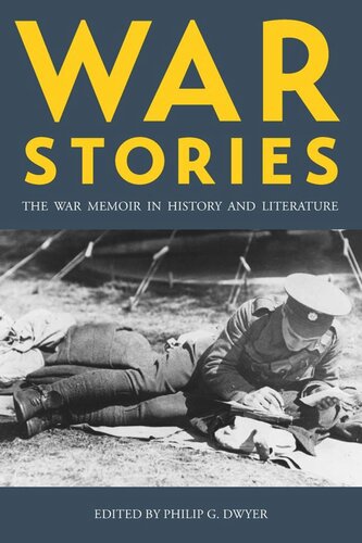 War Stories: The War Memoir in History and Literature