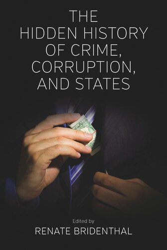 The Hidden History of Crime, Corruption, and States