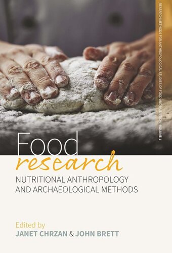 Food Research: Nutritional Anthropology and Archaeological Methods