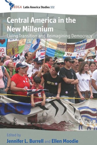 Central America in the New Millennium: Living Transition and Reimagining Democracy