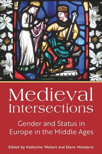 Medieval Intersections: Gender and Status in Europe in the Middle Ages