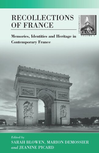 Recollections of France: Memories, Identities and Heritage in Contemporary France