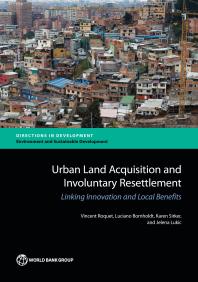 Urban Land Acquisition and Involuntary Resettlement: Linking Innovation and Local Benefits