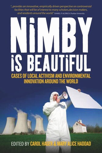 Nimby Is Beautiful: Cases of Local Activism and Environmental Innovation around the World