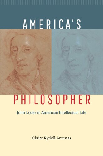 America's Philosopher: John Locke in American Intellectual Life