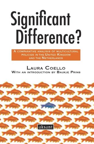 Significant difference? A comparative analysis of multicultural policies in the United Kingdom and the Netherlands