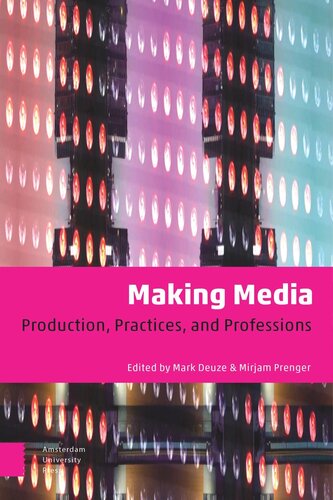 Making Media: Production, Practices, and Professions