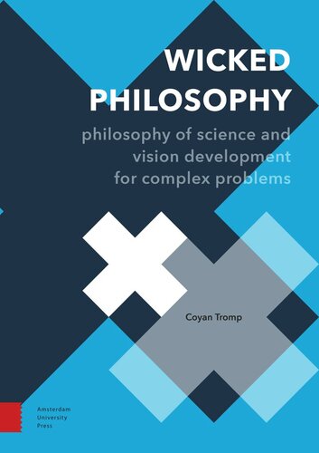 Wicked Philosophy: Philosophy of Science and Vision Development for Complex Problems