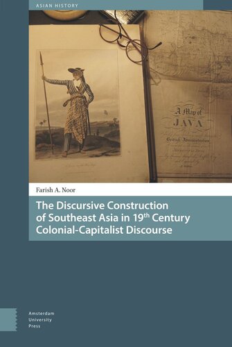 The Discursive Construction of Southeast Asia in 19th Century Colonial-Capitalist Discourse