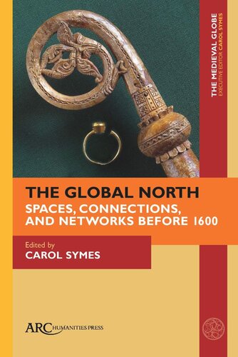 The Global North: Spaces, Connections, and Networks before 1600