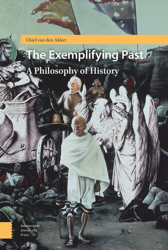 The Exemplifying Past: A Philosophy of History