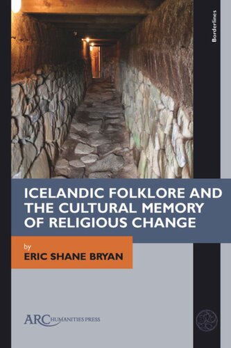 Icelandic Folklore and the Cultural Memory of Religious Change