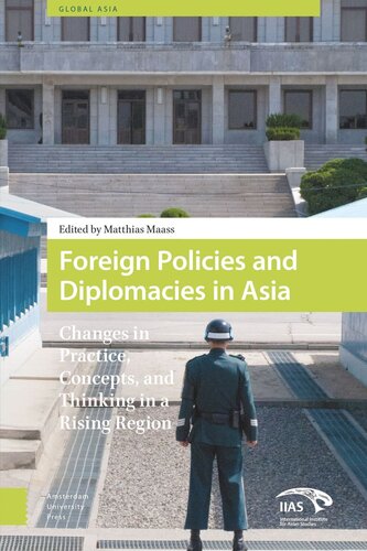 Foreign Policies and Diplomacies in Asia: Changes in Practice, Concepts, and Thinking in a Rising Region