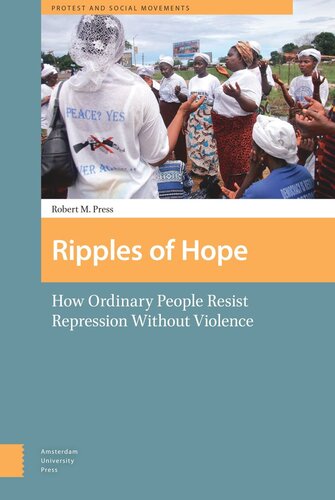 Ripples of Hope: How Ordinary People Resist Repression Without Violence