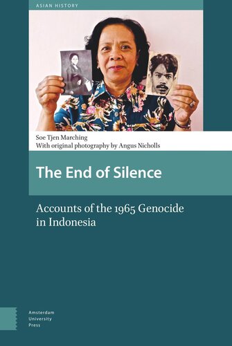 The End of Silence: Accounts of the 1965 Genocide in Indonesia