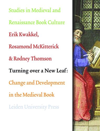 Turning over a New Leaf: Change and Development in the Medieval Book