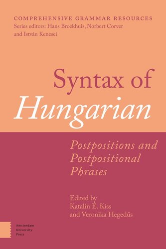 Syntax of Hungarian: Postpositions and Postpositional Phrases