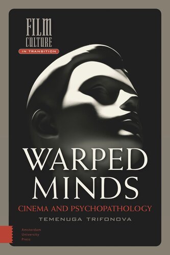 Warped Minds: Cinema and Psychopathology