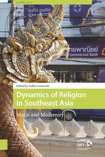 Dynamics of Religion in Southeast Asia: Magic and Modernity