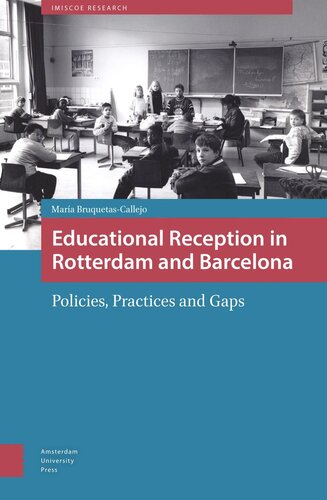 Educational Reception in Rotterdam and Barcelona: Policies, Practices and Gaps