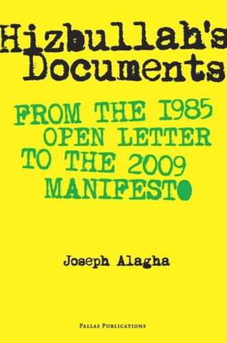 Hizbullah's Documents: From the 1985 Open Letter to the 2009 Manifesto