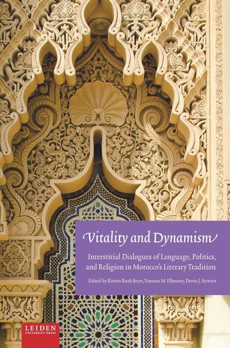 Vitality And Dynamism: Interstitial Dialogues of Language, Politics, and Religion in Morocco's Literary Tradition