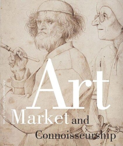 Art Market and Connoisseurship: A Closer Look at Paintings by Rembrandt, Rubens and Their Contemporaries