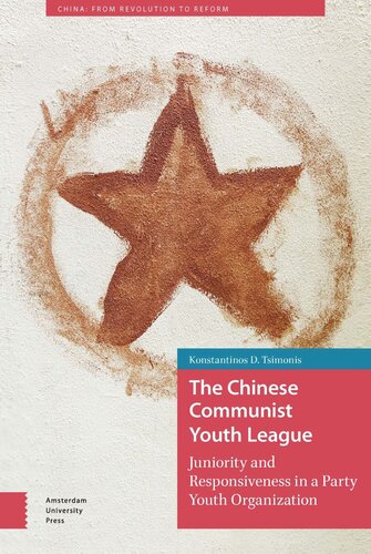 The Chinese Communist Youth League: Juniority and Responsiveness in a Party Youth Organization