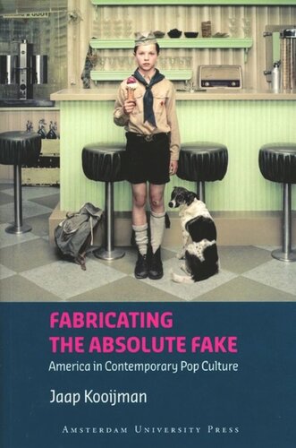 Fabricating the Absolute Fake: 'America' in Contemporary Pop Culture