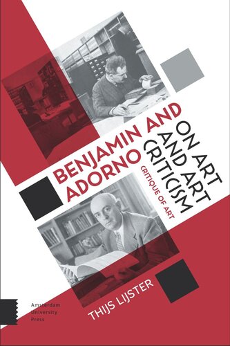 Benjamin and Adorno on Art and Art Criticism: Critique of Art