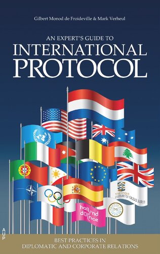 An Experts' Guide to International Protocol: Best Practices in Diplomatic and Corporate Relations